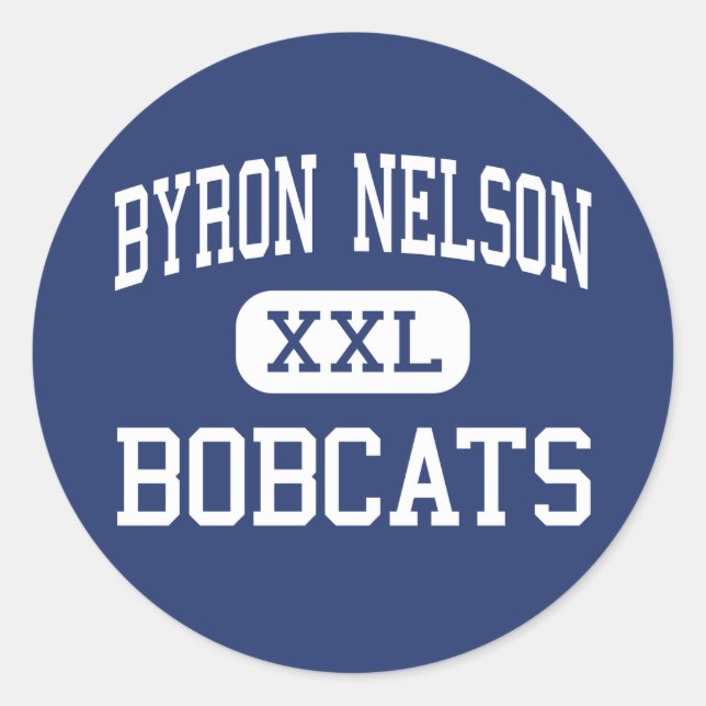 Sticker Rond Byron Nelson - Bobcats - High - Trophy Club Texas (Devant)