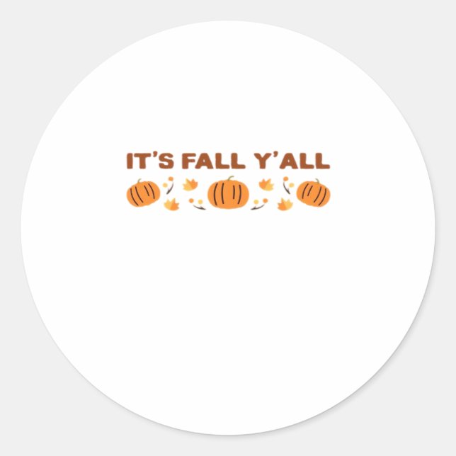 Sticker Rond C’est l’art créatif de Fall Y’all (Devant)