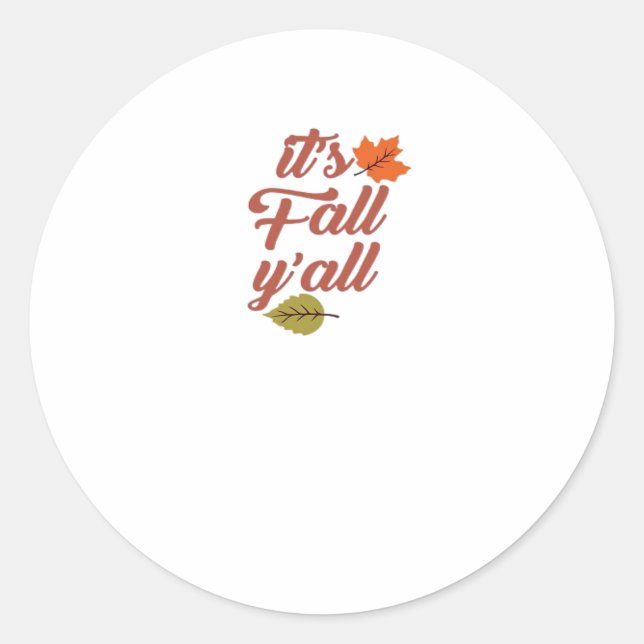 Sticker Rond C’est le mème tendance de Fall Y’all (Devant)