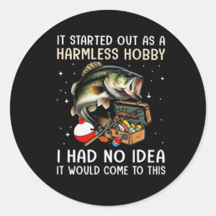Sticker Rond Ça a commencé comme un hob inoffensif