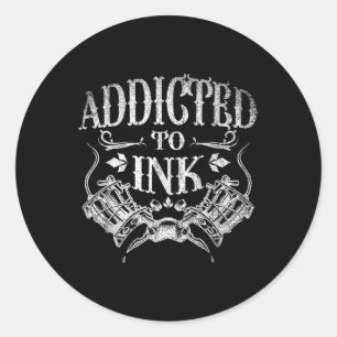 Sticker Rond Cadeau Artiste De Tatouage Enchaîné Addicé Au Tato
