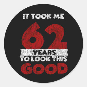 Sticker Rond Cadeau d'anniversaire drôle de 62 ans