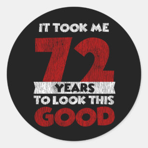Sticker Rond Cadeau d'anniversaire drôle de 72 ans