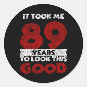 Sticker Rond Cadeau d'anniversaire drôle de 89 ans pour un viei