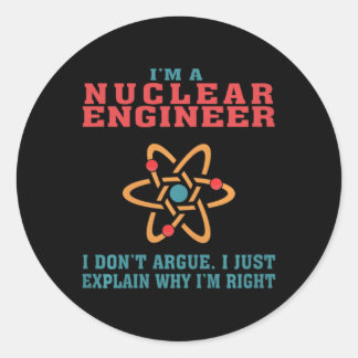 Sticker Rond Cadeau de citation drôle d'ingénieur nucléaire pou