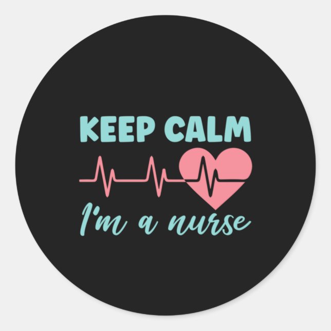 Sticker Rond Cadeau infirmière garder le calme Je suis infirmiè (Devant)