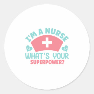 Sticker Rond Cadeau infirmière Je Suis Infirmière
