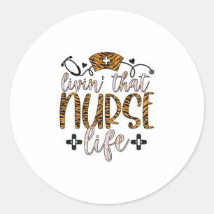 Sticker Rond Cadeau infirmière   Vivre Cette Vie Infirmière