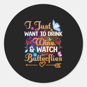 Sticker Rond Cadeau Papillon Buvez des papillons de veille de