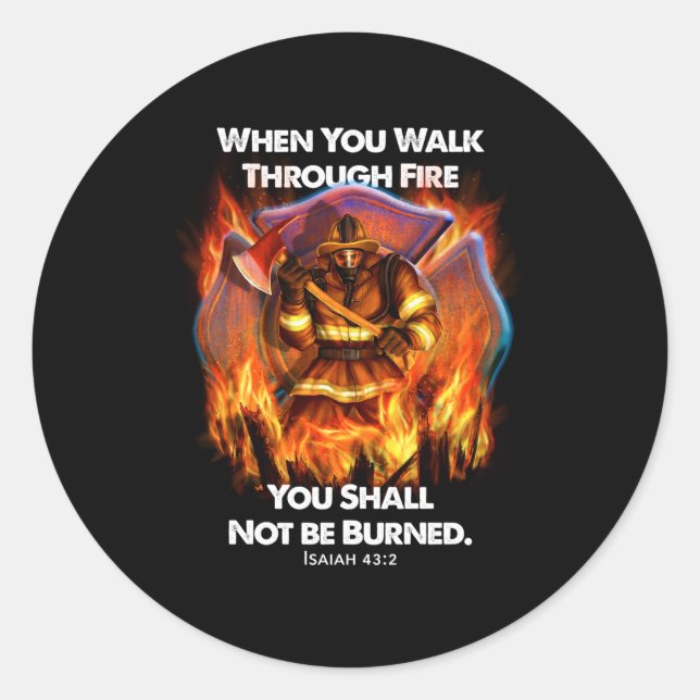 Sticker Rond Cadeau pompier | Quand vous traversez le feu (Devant)
