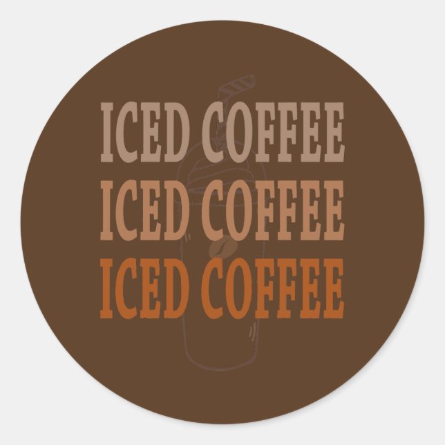 Sticker Rond Cadeau pour café Lover Iced Coffee (Devant)