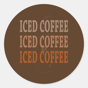 Sticker Rond Cadeau pour café Lover Iced Coffee