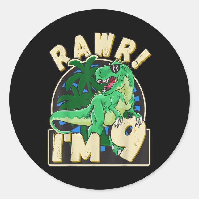 Sticker Rond Cadeaux de 9 ans 9e anniversaire garçon Rawr I'm 9 (Devant)