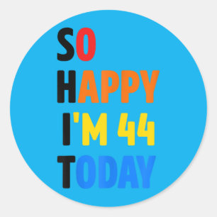 Sticker Rond Cadeaux drôles d'anniversaire 44 ans pour femmes h