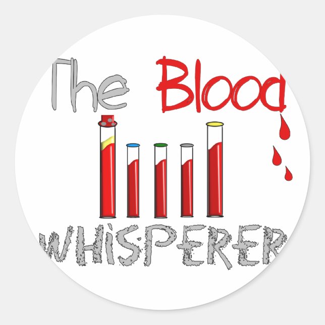 Sticker Rond Cadeaux Phlebotomistes "The Blood Whisperer" (Devant)