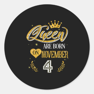 Sticker Rond Cadeaux Queen Est Né Le 4 Novembre