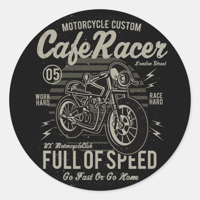 Sticker Rond Cafe Racer Travailler dur Course Aller vite ou ren (Devant)