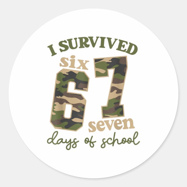 Sticker Rond Camo I Survived 67 Six Seven Days Of School Teache (Devant)