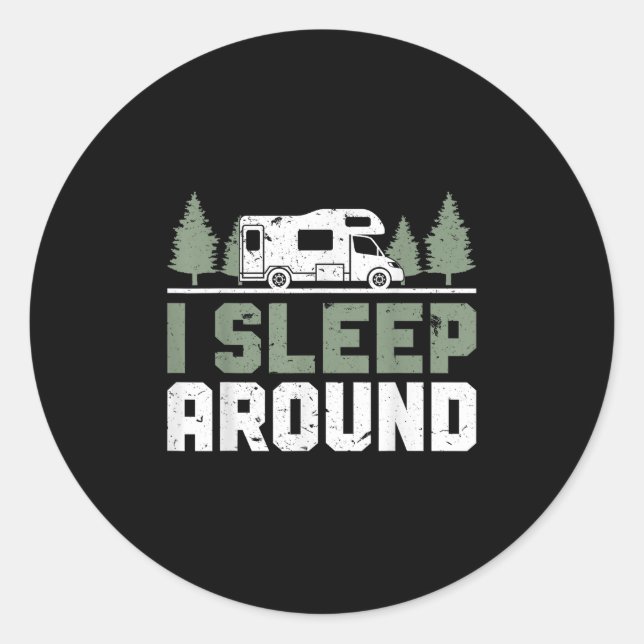 Sticker Rond Camper Funny Camping Je Dors Autour (Devant)