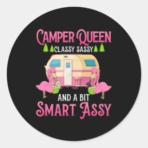 Sticker Rond Camper Queen Classy Sassy Smart Drôle Femmes Fill
