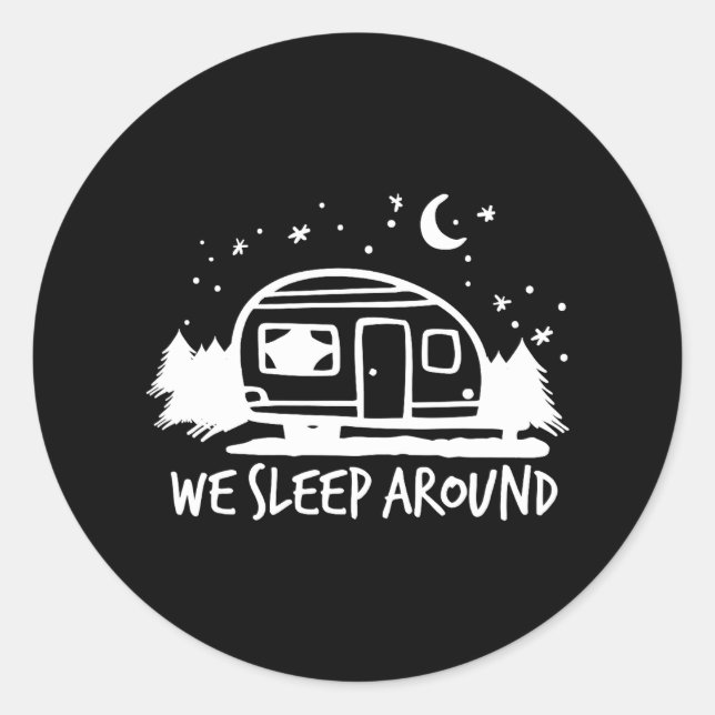 Sticker Rond Camping Drôle Nous Sommes Endormi Autour (Devant)