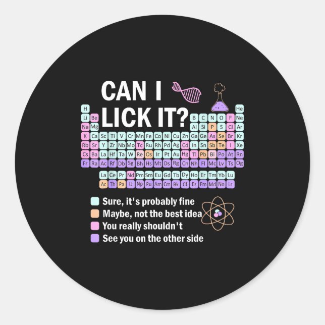 Sticker Rond Can I Lick It Periodic Table Kids Science Teacher  (Devant)