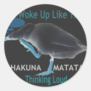 Sticker Rond Canard avec moi se réveille comme ça & Hakuna Mata