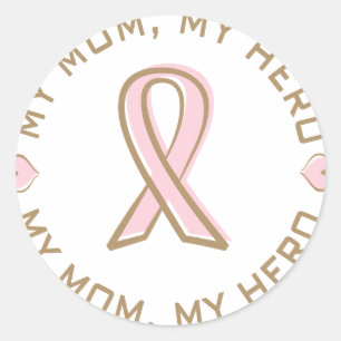 Sticker Rond Cancer du sein rose de ruban ma maman mon héros