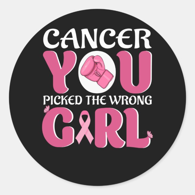 Sticker Rond Cancer, tu as choisi la mauvaise fille (Devant)