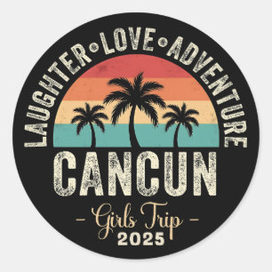 Sticker Rond Cancun Girl Trip 2025 Friend Vacation Girl Weekend