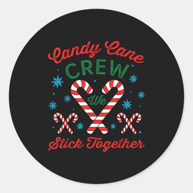Sticker Rond Candy Cane Crew We Stick Together Christmas Costum (Devant)