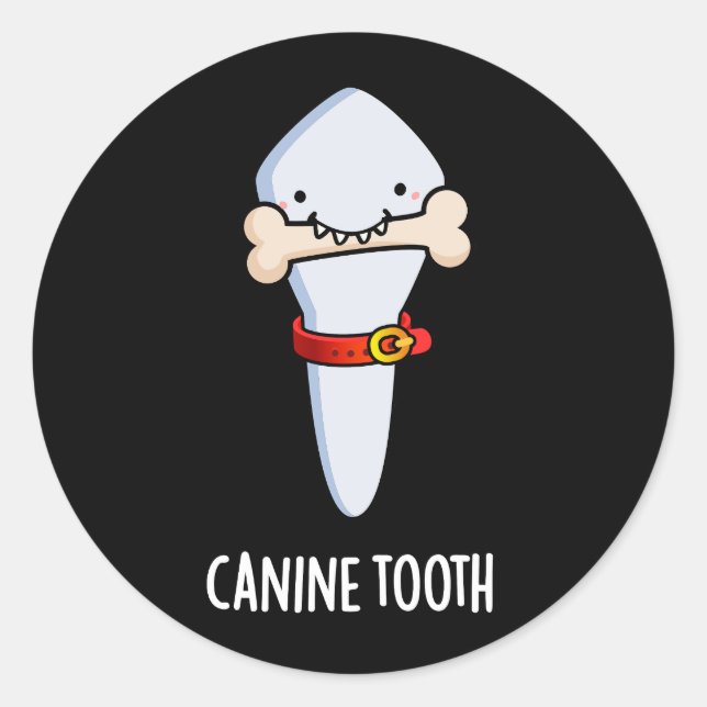 Sticker Rond Canine Tooth Funny Dental Pun Dark BG (Devant)
