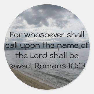 Sticker Rond Car quiconque invoquera le nom du Seigneur