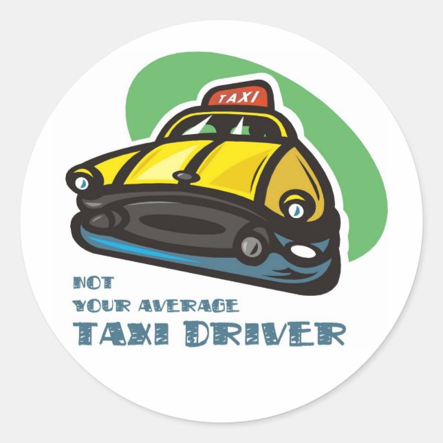 Sticker Rond Caricature de taxi jaune : Pas votre chauffeur de  (Devant)