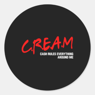 Sticker Rond Cash Rules Tout autour de moi Crème