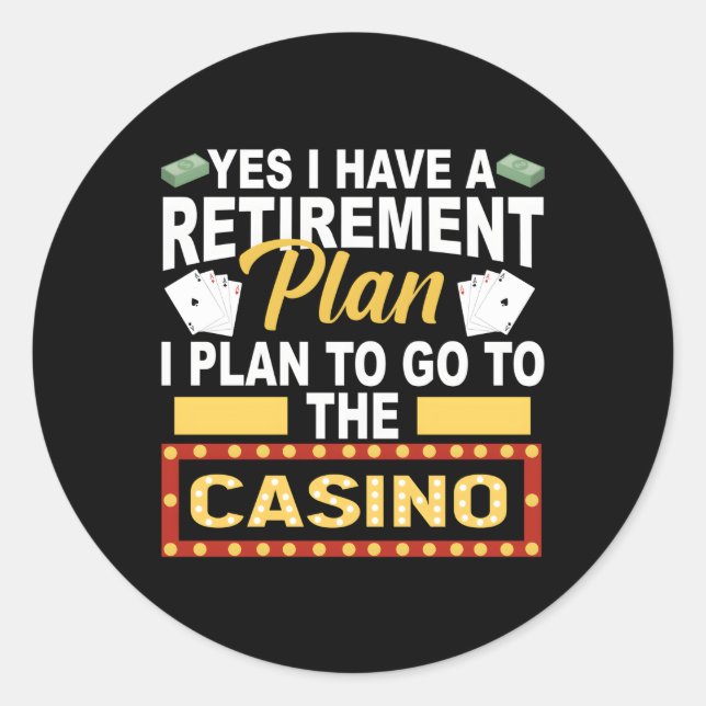 Sticker Rond Casino Pour Retraite Retiret Plan (Devant)