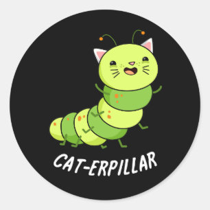 Sticker Rond Caterpillar Funny Bug Pun Dark BG