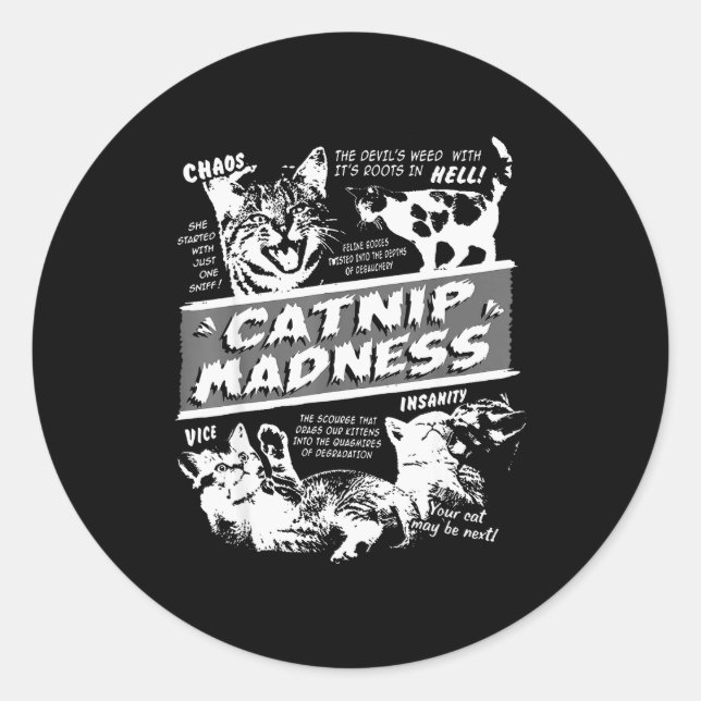 Sticker Rond Catnip Madness Cute Kitten Funny Cat Pet Humor  (Devant)