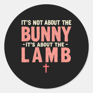Sticker Rond Ce n'est pas à propos du lapin, c'est à propos de 