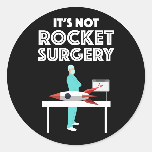 Sticker Rond Ce n'est pas de la chirurgie des fusées (Devant)