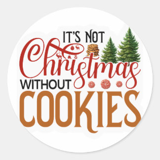 Sticker Rond Ce n'est pas Noël sans cookies