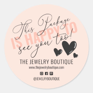 Sticker Rond Ce paquet est heureux de vous voir trop Coeurs Ets