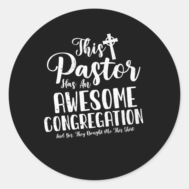 Sticker Rond Ce Pasteur A Une Congrégation Chrétienne Magnifiqu (Devant)