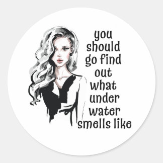Sticker Rond Ce que l'eau sent comme