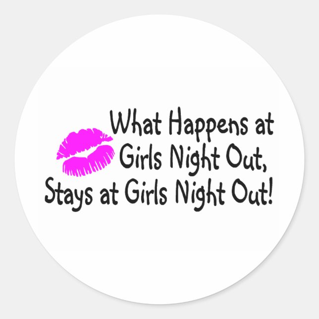 Sticker Rond Ce Qui Se Passe Chez Les Filles La Nuit Reste Chez (Devant)