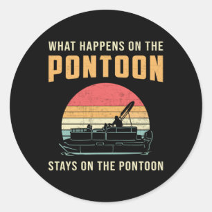 Sticker Rond Ce Qui Se Passe Sur Le Bateau Pontoon Bateau À Voi