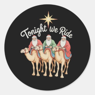 Sticker Rond Ce soir nous chevauchons Noël 3 Sages Hommes Chrét