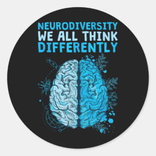 Sticker Rond Célébrons la neurodiversité Nous pensons tous diff
