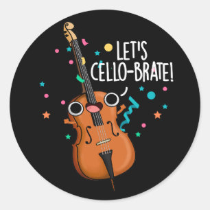 Sticker Rond Cello-brate Funny Cello Pun Dark BG
