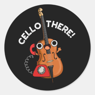 Sticker Rond Cello There Funny Telephone Pun Dark BG
